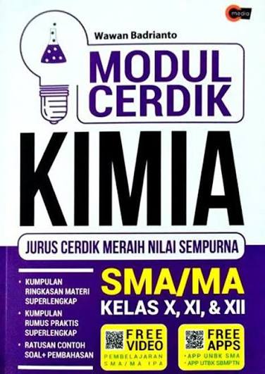 MODUL CERDIK KIMIA JURUS CERDIK MERAIH NILAI SEMPURNA SMS/MA KELAS X,XI,XII