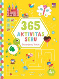 365 AKTIVITAS SERU SEPANJANG TAHUN